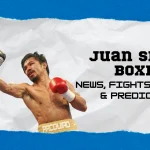 Juan Sports Boxing – News, Fights, Rankings & Predictions