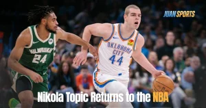 Nikola Topic Returns to the NBA The Resilient Journey from ACL Tear and Cancer Battle